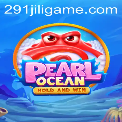 Dive into the Exciting World of PearlOcean with 291JILI