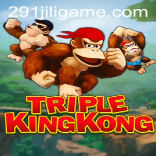 TripleKingKong: A Thrilling New Gaming Experience with 291JILI